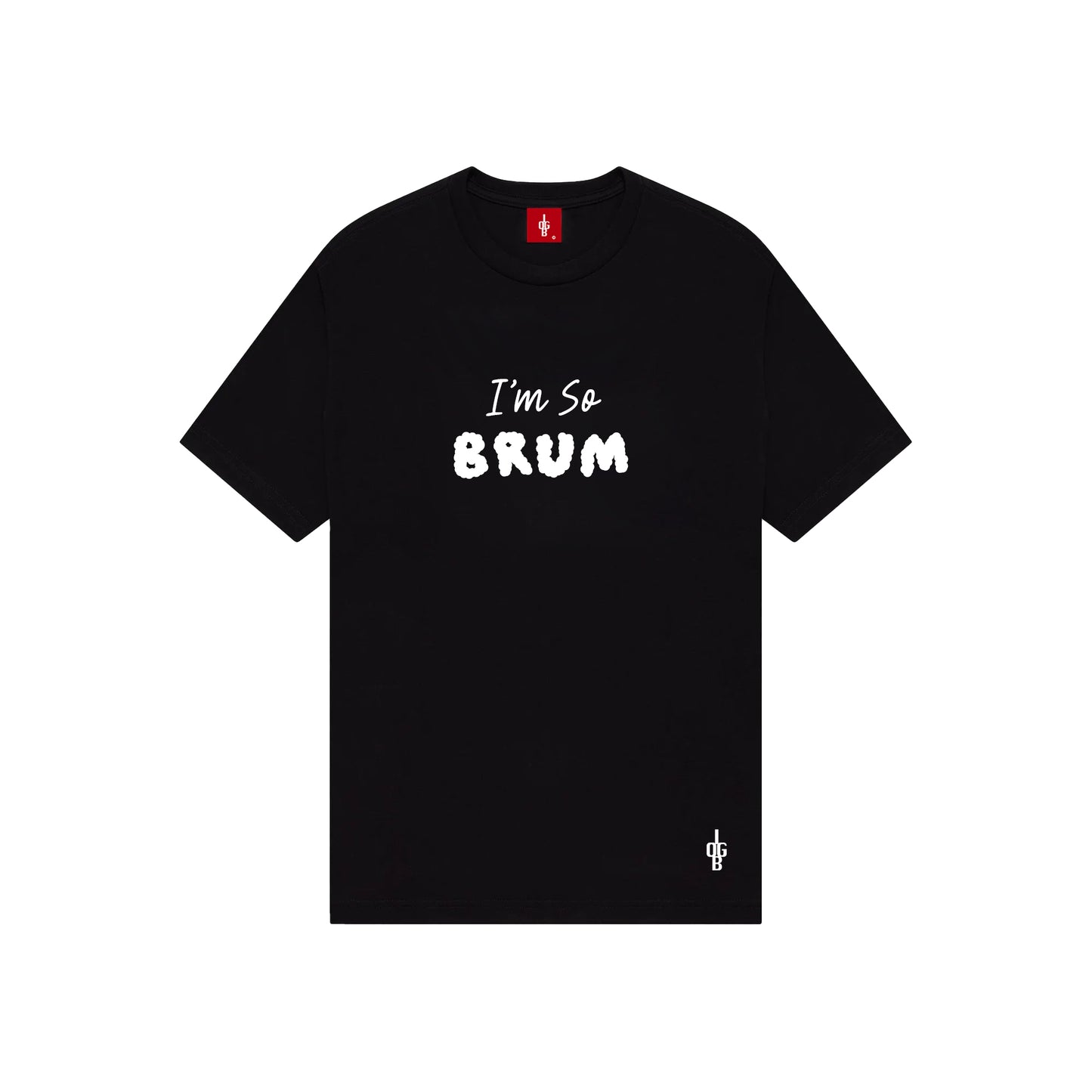 I'm So...Brum T-Shirt