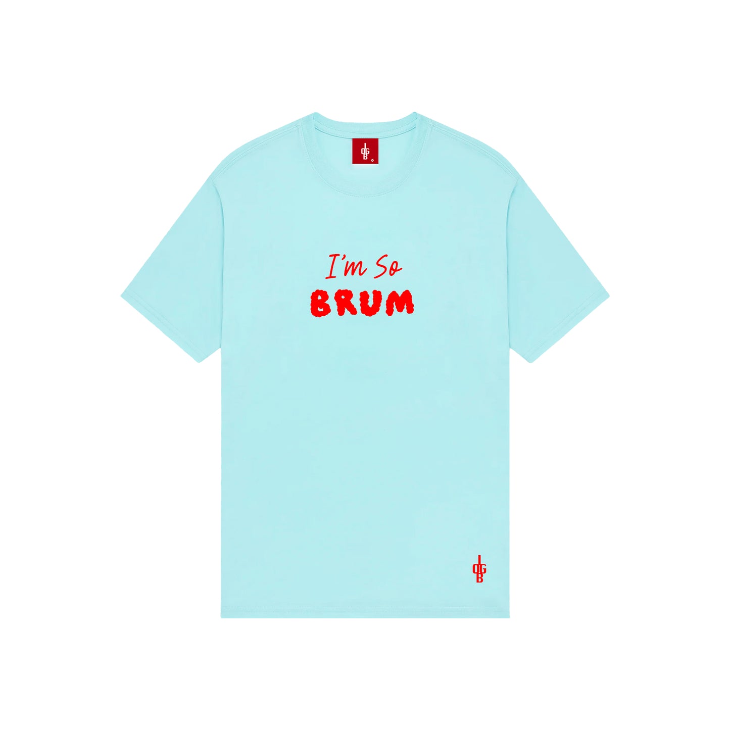 I'm So...Brum T-Shirt