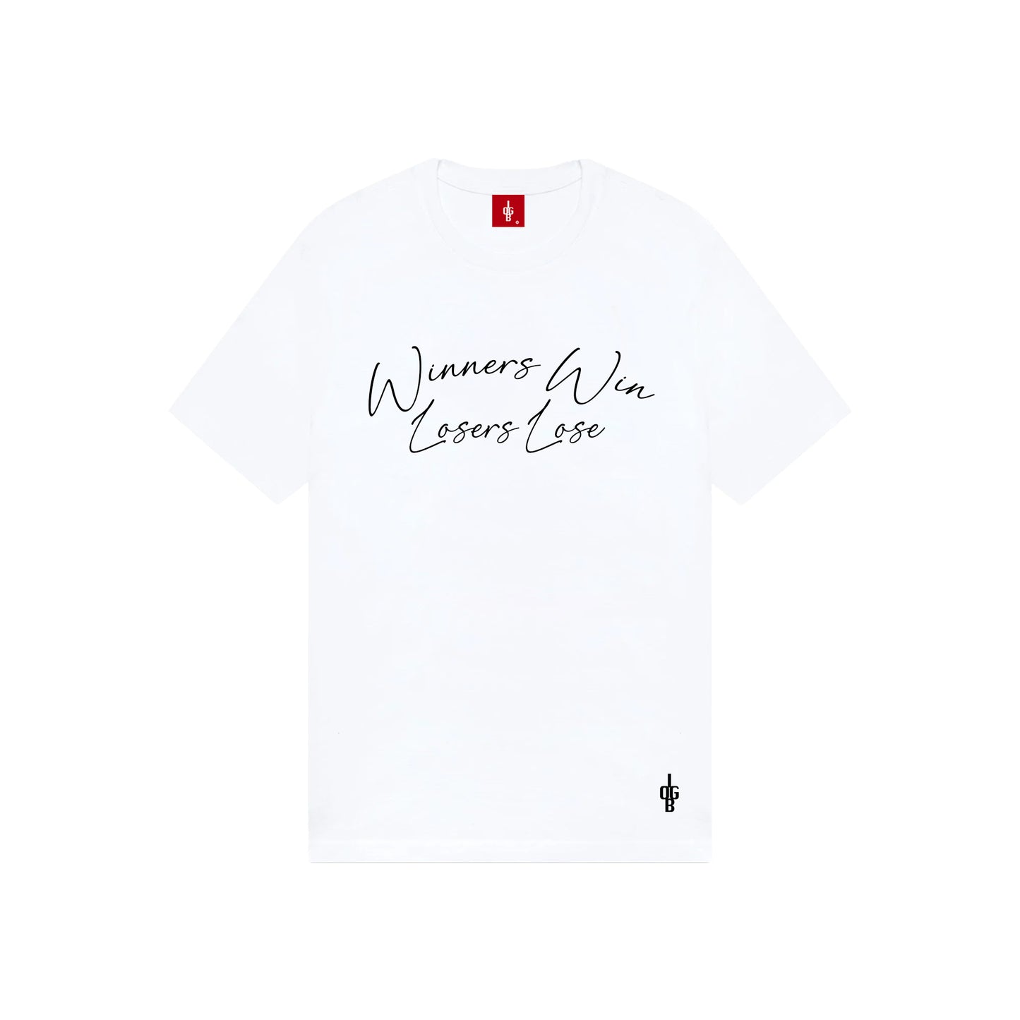 Winners Win...T-Shirt