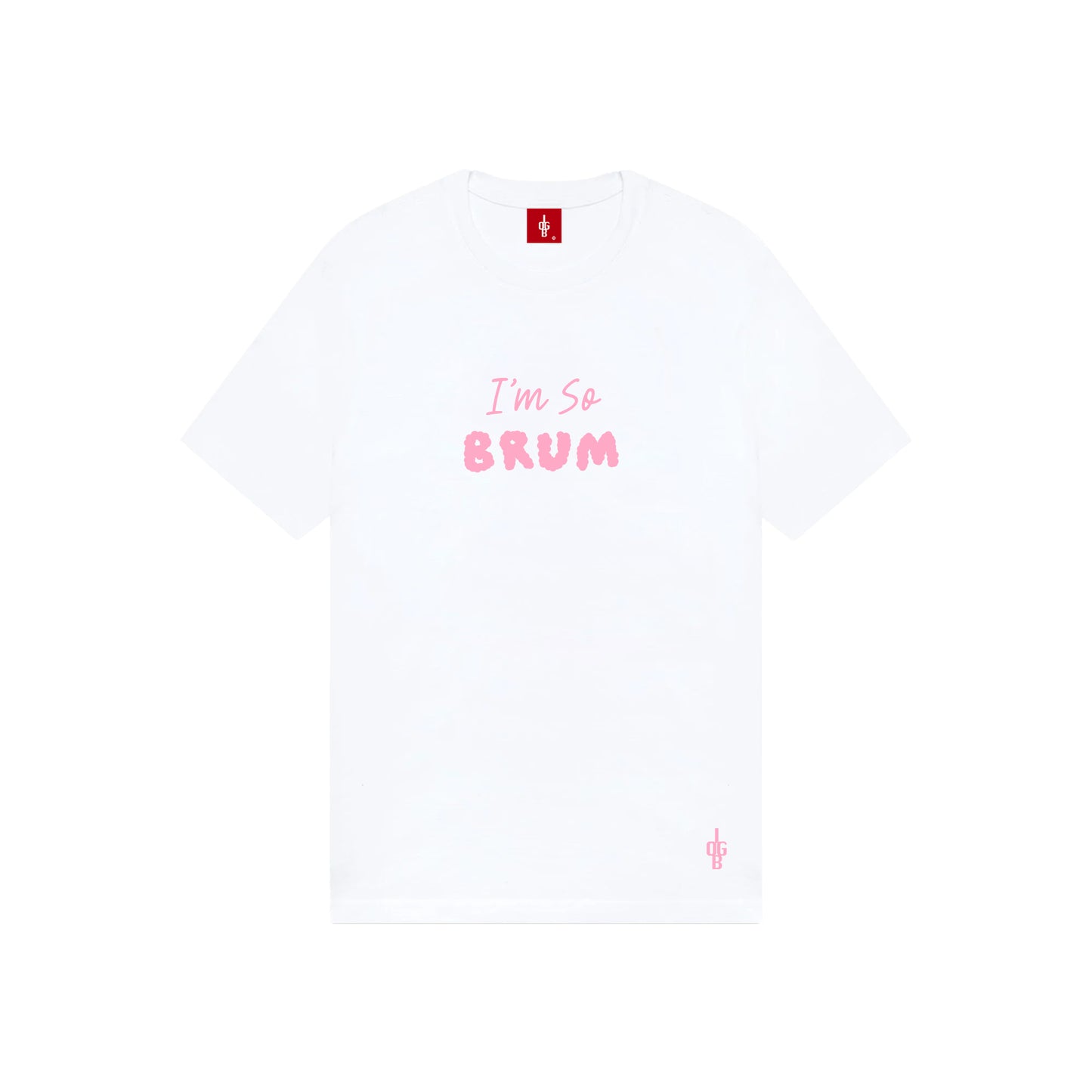 I'm So...Brum T-Shirt