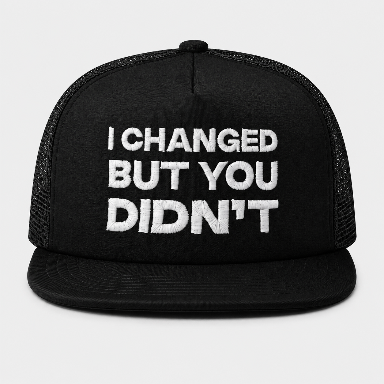 I CHANGED BUT YOU DIDN’T SNAPBACK