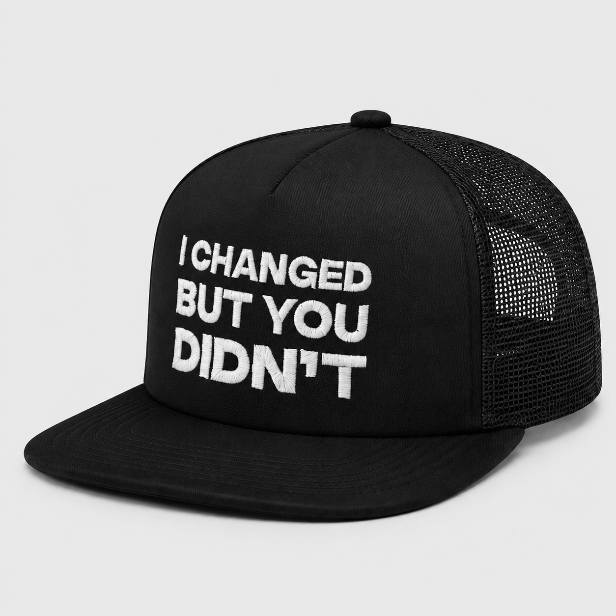 I CHANGED BUT YOU DIDN’T SNAPBACK